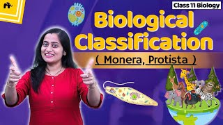 Biological Classification Class 11 Biology  NCERT Chapter 2  CBSE  Kingdom Monera amp Protista [upl. by Chick]