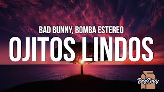 Bad Bunny  Ojitos Lindos La Letra  Lyrics ft Bomba Estéreo [upl. by Llaccm]