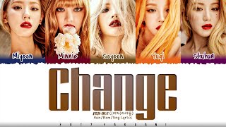 GIDLE 여자아이들  Change 1 HOUR LOOP Lyrics  1시간 가사 [upl. by Fausta241]