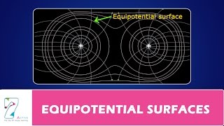 EQUIPOTENTIAL SURFACES [upl. by Hutner]