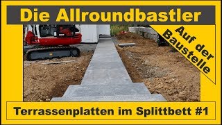 Terrassenplatten verlegen im Splittbett 1 [upl. by Idnas]