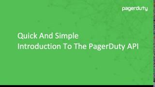 PagerDuty API Introduction [upl. by Oys]