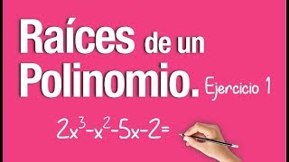 RAÍCES DE UN POLINOMIO │Ejercicio 1 [upl. by Encrata57]