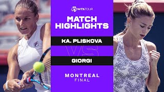 Karolina Pliskova vs Camila Giorgi  2021 Montreal Final  WTA Match Highlights [upl. by Latona390]