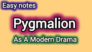 quotPygmalion as a Modern Dramaquot easy explanation Englishers310 [upl. by Ibby]