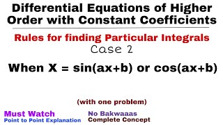 7 Rules for finding Particular Integral  Case2  Differential Equations of Higher Order [upl. by Lowenstern]