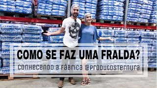 CONHECEMOS UMA FÁBRICA DE FRALDAS [upl. by Gnouc]