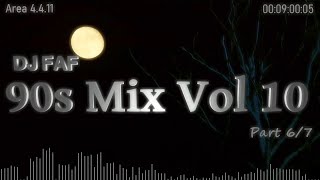 90s Mix Vol 10 2  Part 67  Area 4411  DJ FAF [upl. by Coleman386]