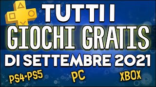 TUTTI I GIOCHI GRATIS DI SETTEMBRE 2021 PS Plus Xbox Games With Gold Game Pass Stadia Pro ecc [upl. by Grobe836]