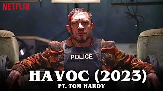 Havoc 2023 First Look Trailer Release Date  Netflix Tom Hardy [upl. by Surat188]