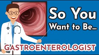 So You Want to Be a GASTROENTEROLOGIST Ep 21 [upl. by Haiel318]