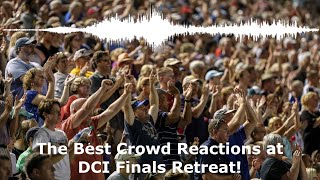 Best Crowd Reactions  Drum Corps Retreat [upl. by Anadroj]