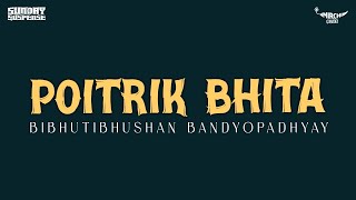 Sunday Suspense  Potirik Bhita  Bibhutibhushan Bandyopadhyay  Mirchi 983 [upl. by Eseret]