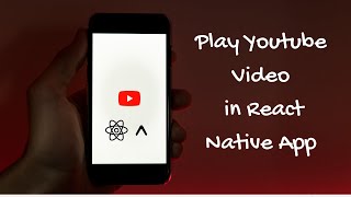 How to Play YouTube Video in React Native  Expo [upl. by Hairas308]