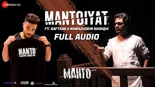 MANTOIYAT  Full Audio  18  Ft Raftaar and Nawazuddin Siddiqui  Manto [upl. by Atimad871]