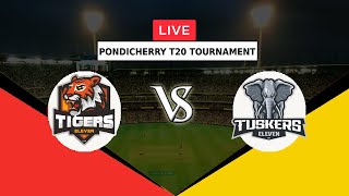 🔴LIVE TIG VS TUS  PONDICHERRY T20 TOURNAMENT 2022  TIGERS XI VS TUSKERS XI  CAP  TUS VS TIG T20I [upl. by Schechinger]