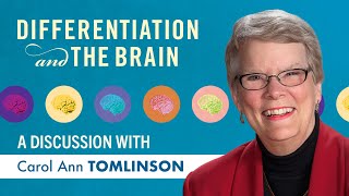 Differentiation and The Brain A discussion with Carol Ann Tomlinson [upl. by Corie]