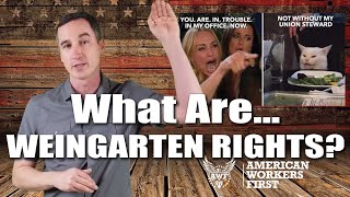 What are Weingarten Rights  Union Facts Friday Episode 3 [upl. by Iral]