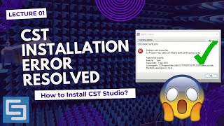 CST INSTALLATION PROCESS  LICENSE ISSUE RESOLVED IN CST  LECTURE 1 [upl. by Feigin504]