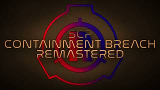 SCP  Containment Breach Remastered menu theme EXTENDED [upl. by Rubbico963]