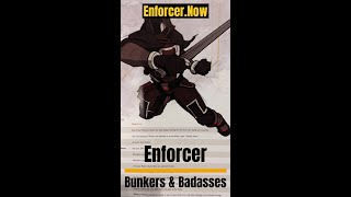 Bunkers amp Badasses  Enforcer [upl. by Aikaj]