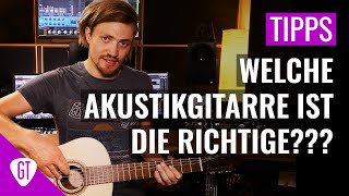 Welche Akustikgitarre ist die Richtige  Tipps und Tricks [upl. by Aserehtairam]