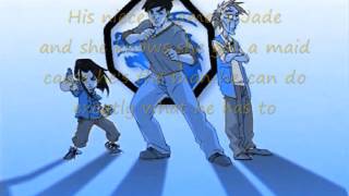 Wheatus  Chans The Man Lyrics Jackie Chan Adventures Theme Song [upl. by Yellhsa]