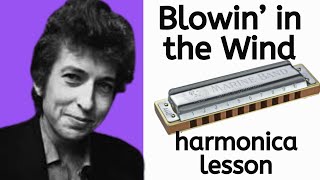 How to play Blowin in the Wind  harmonica lesson [upl. by Samuele238]