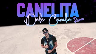 CANELITA  DALE COMBA  REMIX2022 VIDEOCLIP OFICIAL [upl. by Vita]