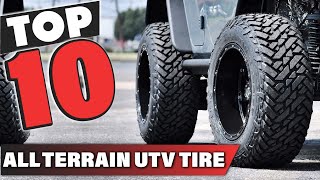 Best All Terrain UTV Tire In 2024  Top 10 All Terrain UTV Tires Review [upl. by Nnayllehs]