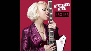 Samantha Fish  Loud Official Audio [upl. by Ruford455]