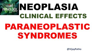 NEOPLASIA Part 10 CLINIAL EFFECTS OF CANCER Cancer Cachexia Paraneoplastic syndromes [upl. by Ecneralc]