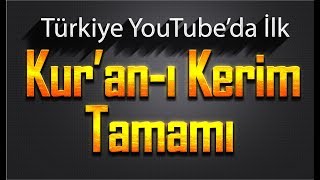 Kuranı Kerim Tamamı  Hatim Seti Tek Videoda  YouTube Türkiyede İlk  28 Saat Tecvidli Hatim [upl. by Island]