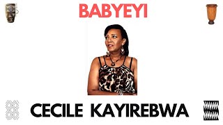 BABYEYI by Cecile KAYIREBWA KARAHANYUZE  INYARWANDA INDIRIMBO NYARWANDA RWANDAN SONGS [upl. by Baillie]