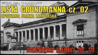 Lista Grundmanna Dolnośląskie Tajemnice odkrywamy z Joanną Lamparską cz 02 [upl. by Amethist632]