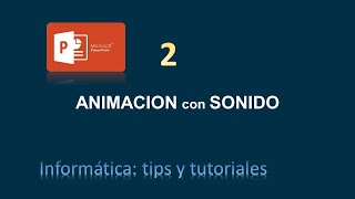 ANIMACION con SONIDO en Powerpoint [upl. by Damalus]