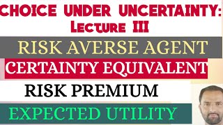 certainity equivalent  risk premium  risk aversion expected utility  expected value [upl. by Trovillion]