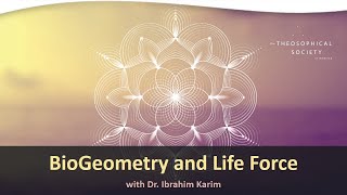 BioGeometry and Life Force  Dr Ibrahim Karim [upl. by Ardua]