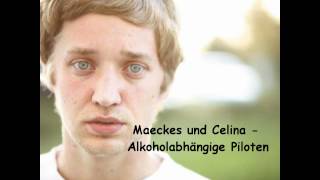 Maeckes feat Celina  alkoholabhaengige Piloten [upl. by Drescher972]