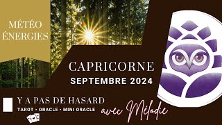 ♑️ CAPRICORNE  Septembre2024 • Météo énergétique et prédictions • Y a pas de hasard 😉 [upl. by Hatch]