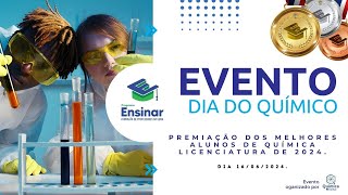 Evento do dia do Químico de 2024  Programa Ensinar [upl. by Dev182]