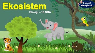 Ekosistem  Biologi kelas 10 SMA [upl. by Adabelle904]