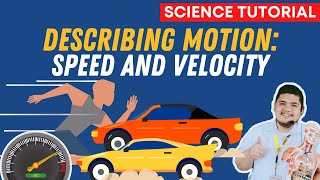 DESCRIBING MOTION SPEED AND VELOCITY SCIENCE 7 QUARTER 3 MODULE 1 [upl. by Noivad476]