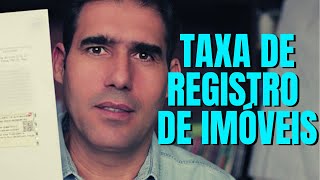 TAXA DE REGISTROS DE IMÓVEIS [upl. by Aneele]