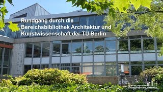 Rundgang durch die Bereichsbibliothek Architektur und Kunstwissenschaft der TU Berlin [upl. by Elinore]