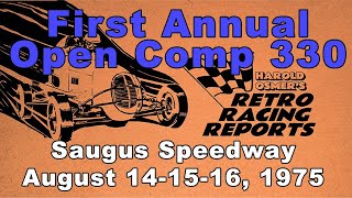 Inaugural Saugus 330 Open Comp — 110 laps x three — August 1975 ep 029 [upl. by Valora]