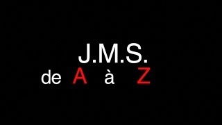 JMS de A à Z [upl. by Nester]