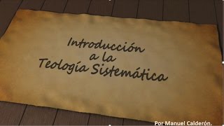 CURSO DE TEOLOGÍA SISTEMÁTICA  CLASE Nº 2 [upl. by Malo]