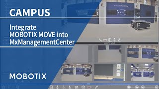 Tutorial Integrating MOBOTIX MOVE into MxManagementCenter 20 [upl. by Christianson]