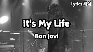 Bon Jovi  Its My Life  JIY Lyrics 가사해석 [upl. by Ylimme]